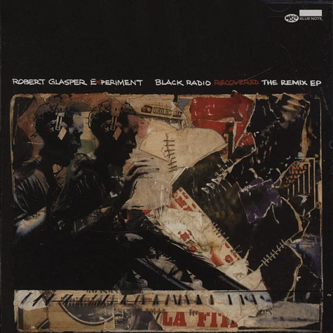 Robert Glasper Experiment - Black Radio Recovered: The Remix EP