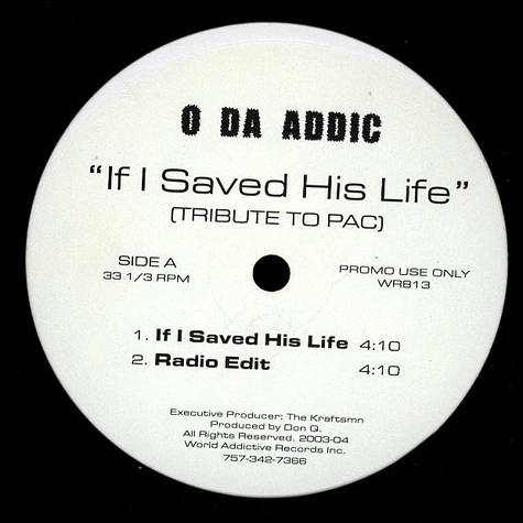 O Da Addict - If I Saved His Life