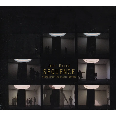 Jeff Mills - Sequence - A Retrospective of Axis Records