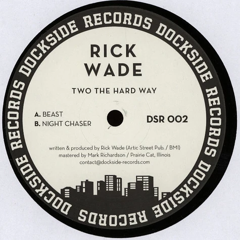 Rick Wade - Two the Hard Way
