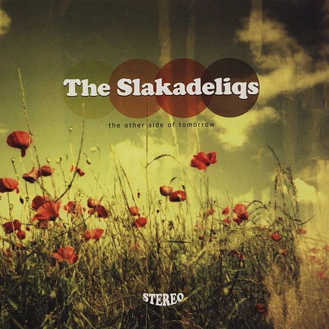 The Slakadeliqs - The Other Side Of Tomorrow