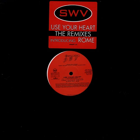 SWV - Use Your Heart The Remixes