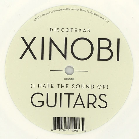 Xinobi - (I Hate The Sound Of) Guitars