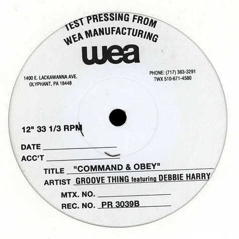 Groove Thing Featuring Deborah Harry - Command & Obey