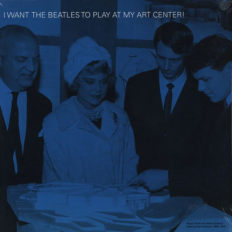 V.A. - I Want The Beatles To Play At My Art Center