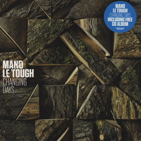 Mano Le Tough - Changing Days