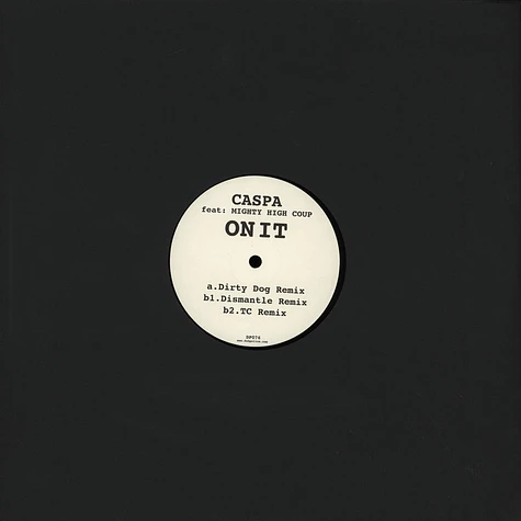 Caspa - On It feat. Mighty High Coup