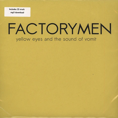 Factorymen - Yellow Eyes And The Sound Of Vomit