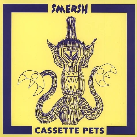 Smersh - Cassette Pets