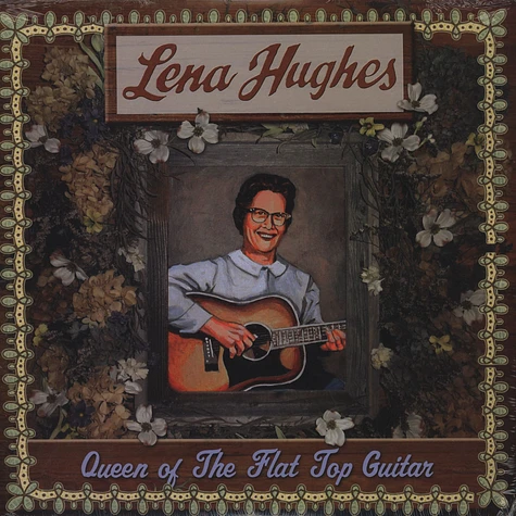 Lena Hughes - Queen Of The Flat Top Pickers