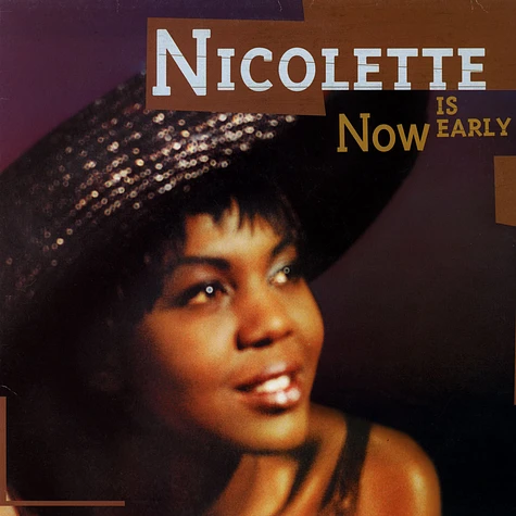 Nicolette - Now Is Early