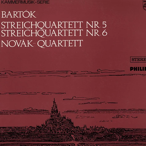 Béla Bartók, Novák Quartet - Streichquartett Nr. 5 / Streichquartett Nr. 6