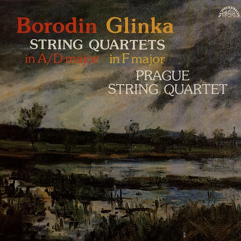 Borodin / Glinka - Prague String Quartet - Streichquartette in A-Dur / D-Dur & F-dur