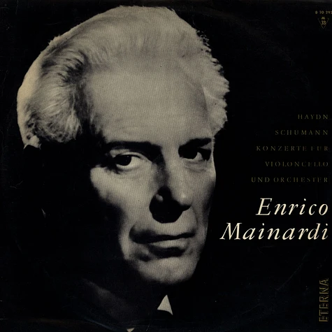 Haydn / Schumann - Enrico Mainardi - Konzert Für Violoncello Und Orchester