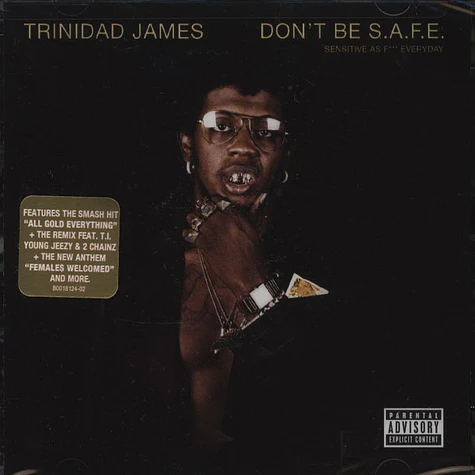 Trinidad James - Don't Be S.a.f.e.