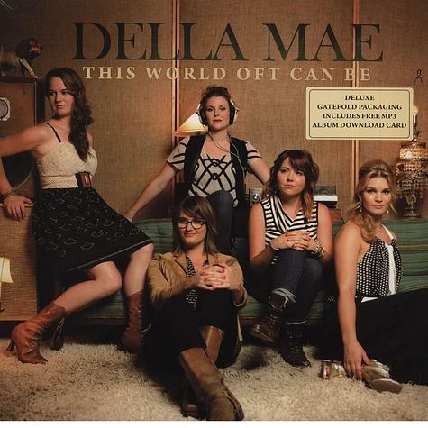 Della Mae - This World Oft Can Be