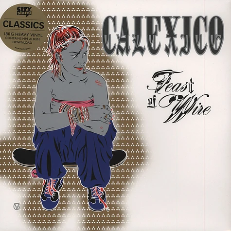 Calexico - Feast Of Wires