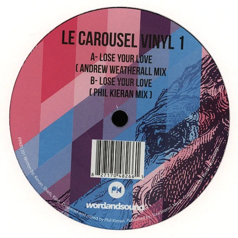 Le Carousel - Lose Your Love Andrew Weatherall Remix