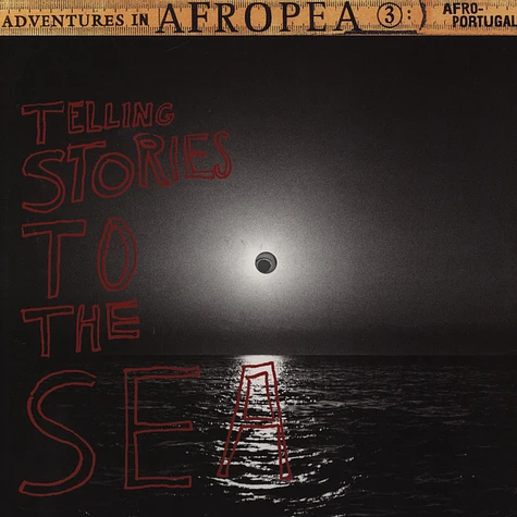 V.A. - Adventures in Afropea 3: Telling Stories to the Sea