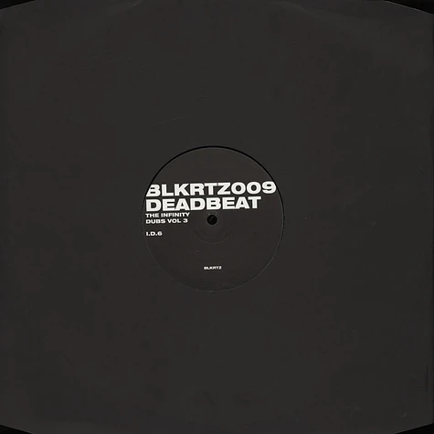 Deadbeat - Infinity Dubs Volume 1