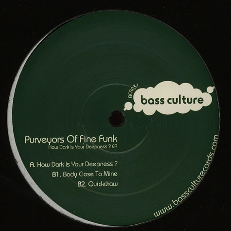 Purveyors Of Fine Funk - How Dark Is Your Deepness