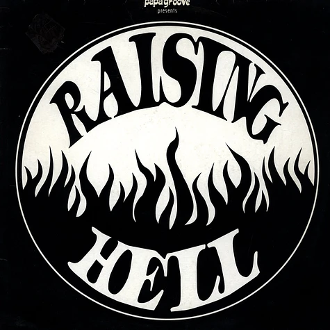V.A. - Papa Groove Presents Raising Hell