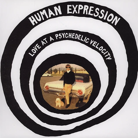 Human Expression - Love At A Psychedelic Velocity