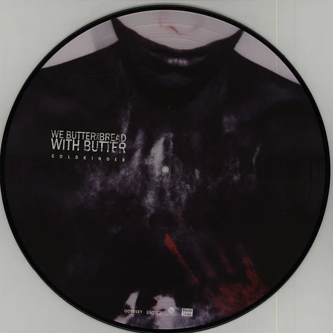 We Butter The Bread With Butter - Goldkinder Picture Disc