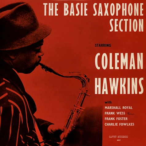 The Basie Saxophone Section Starring Coleman Hawkins - The Basie Saxophone Section