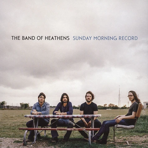 Band Of Heathens - Sunday Morning Record