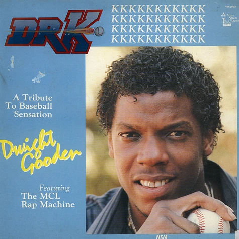 Dwight Gooden Featuring The MCL Rap Machine - Dr. K