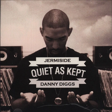 Jermiside & Danny Diggs - Quiet As Kept