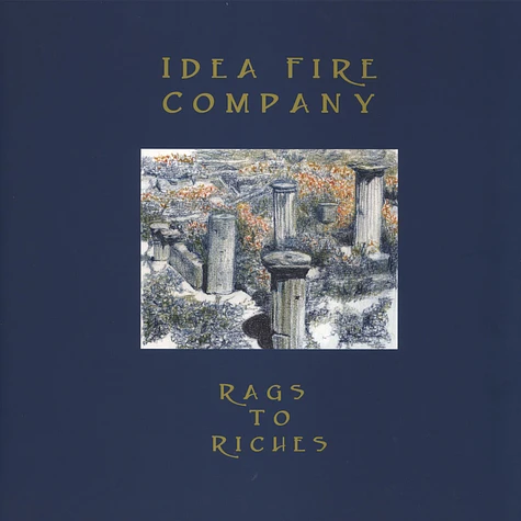 Idea Fire Company - Bags To Riches