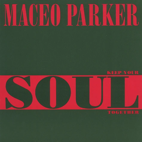Maceo Parker - Keep Your Soul Together