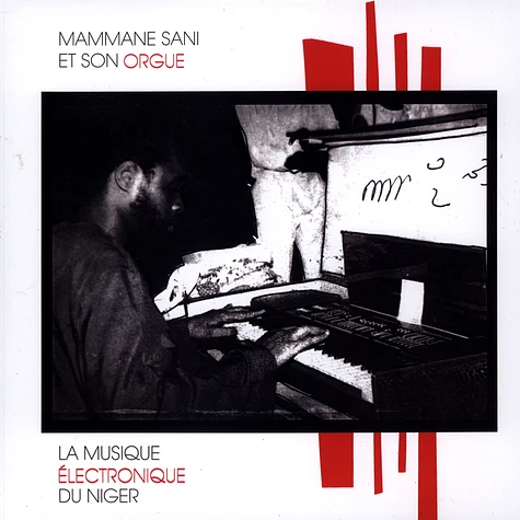 Mammane Sani Et Son Orgue - La Musique Electronique du Niger