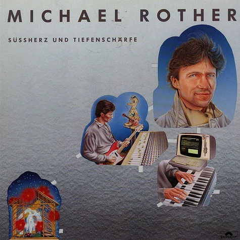 Michael Rother - Süssherz Und Tiefenschärfe