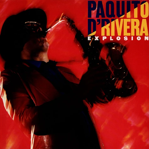Paquito D'Rivera - Explosion