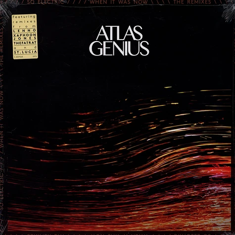 Atlas Genius - So Electric: When It Was Now The Remixes