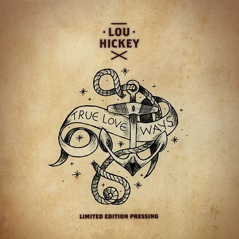 Lou Hickey (Of Codeine Velvet Club) - True Love Ways