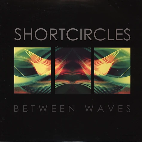 Shortcircles - Between Waves