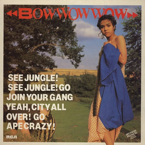 Bow Wow Wow - See Jungle! See Jungle! Go Join Your Gang Yeah, City All Over! Go Ape Crazy!
