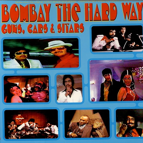 Kalyanji-Anandji - Bombay The Hard Way - Guns, Cars & Sitars