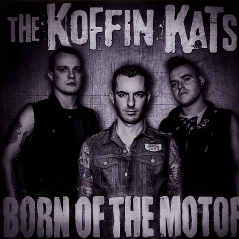 Koffin Kats - Born Of The Motor