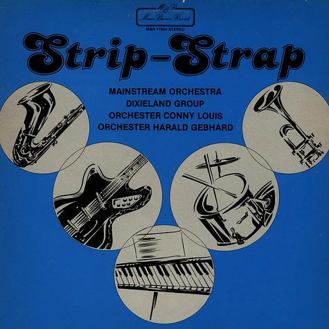 Mainstream Orchestra / Dixieland-Group / Orchester Conny Louis / Orchester Harald Gebhard - Strip-Strap