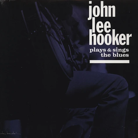John Lee Hooker - John Lee Hooker Plays And Sings The Blues