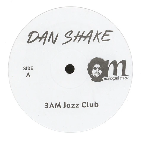 Dan Shake - 3AM Jazz Club / Thinkin