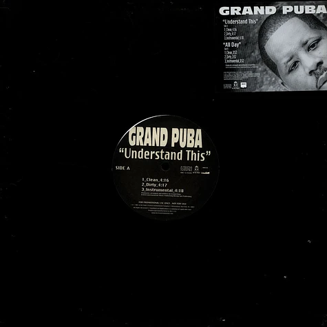 Grand Puba - Understand This / All Day