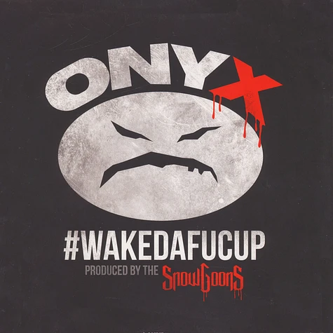 Onyx & Snowgoons - Wakedafucup