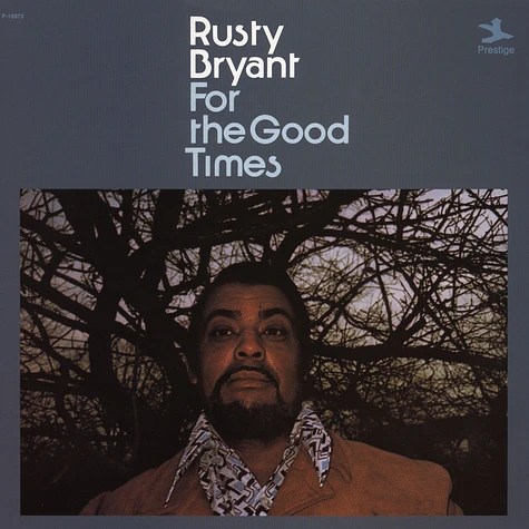 Rusty Bryant - For The Good Times