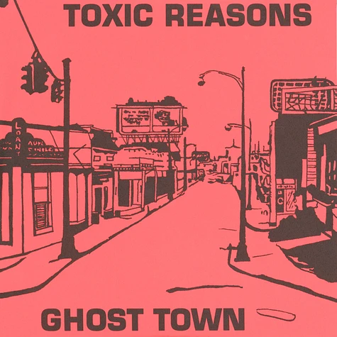 Toxic Reasons - Ghost Town